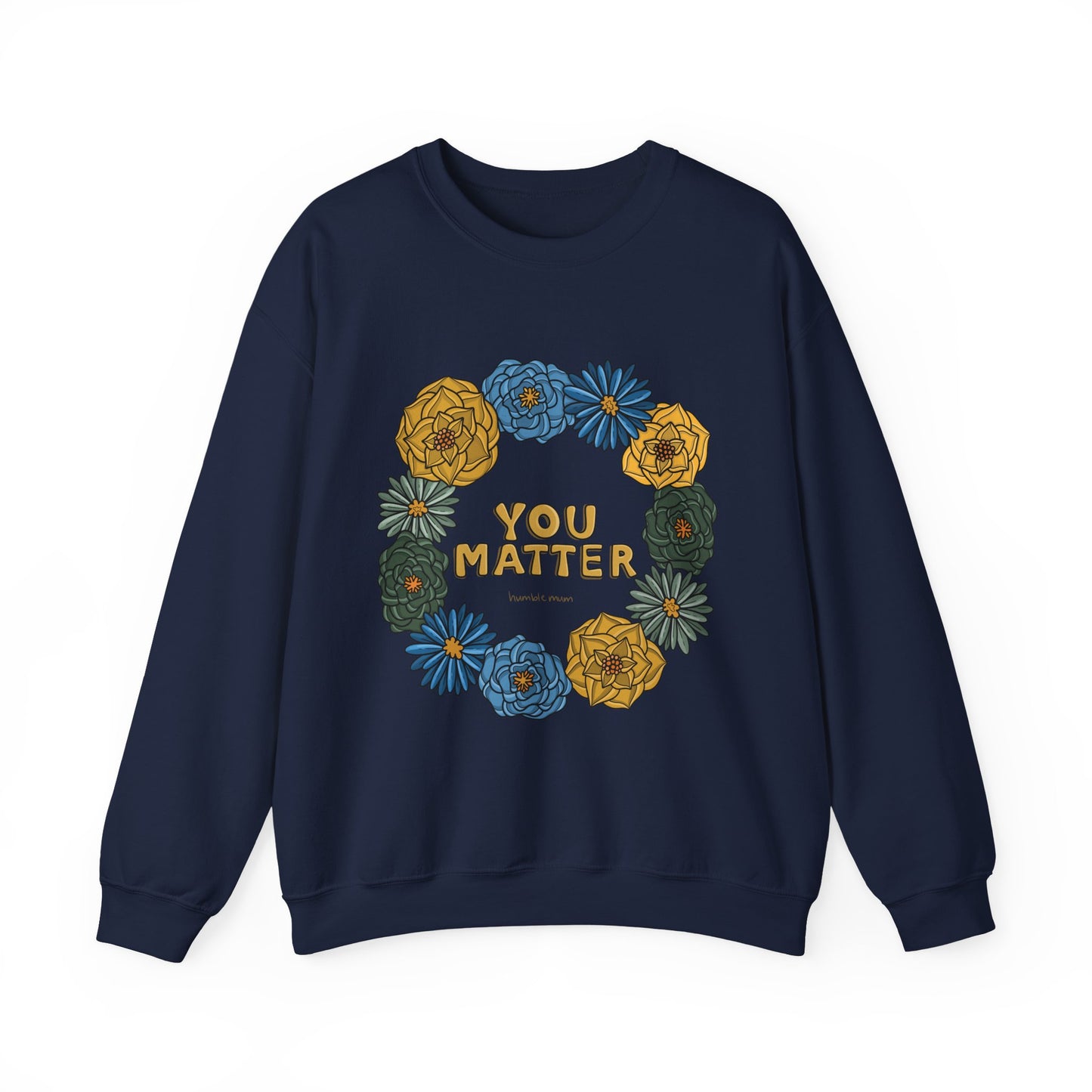 “You Matter” Floral Sweatshirt