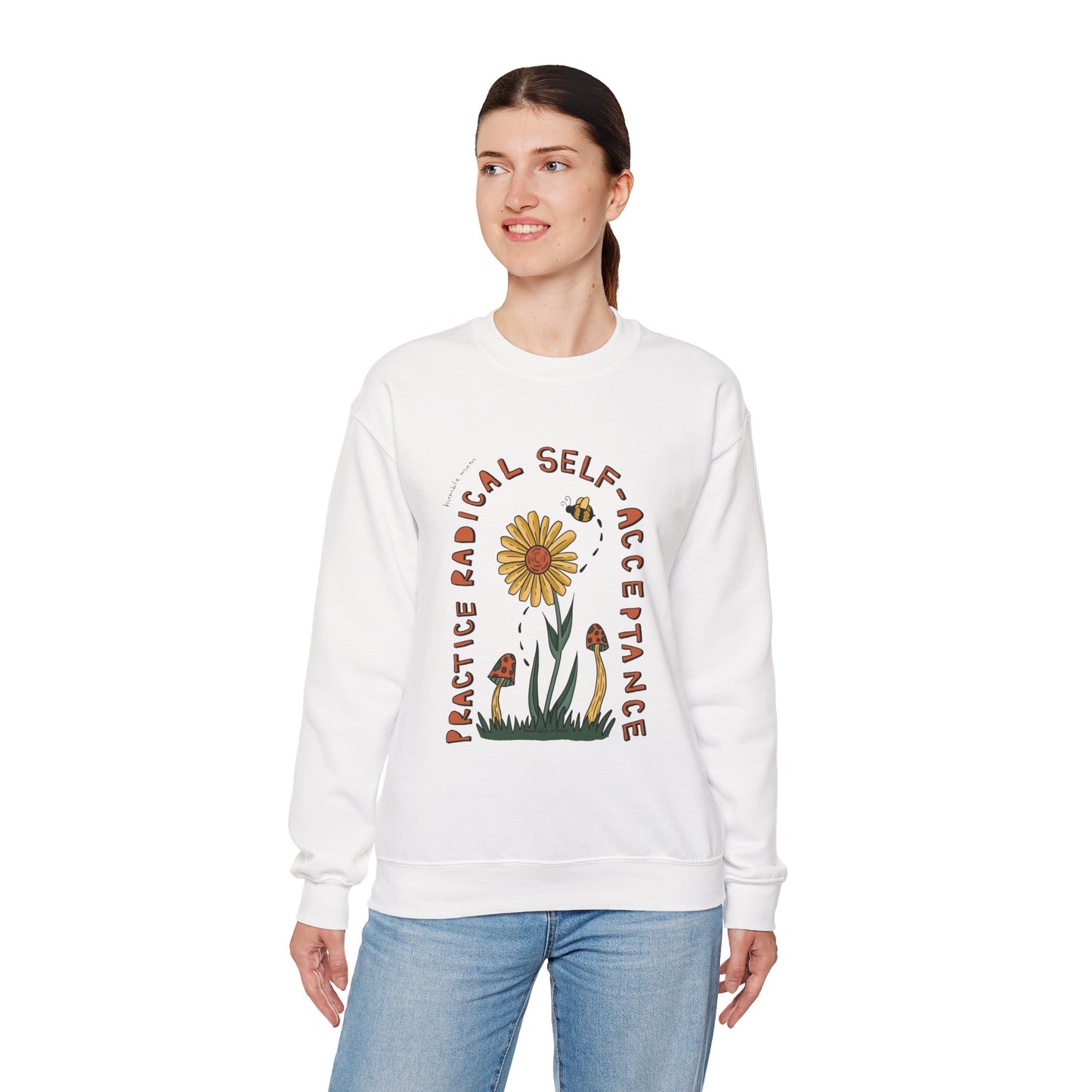 “Radical Self-Acceptance” - Floral Crewneck
