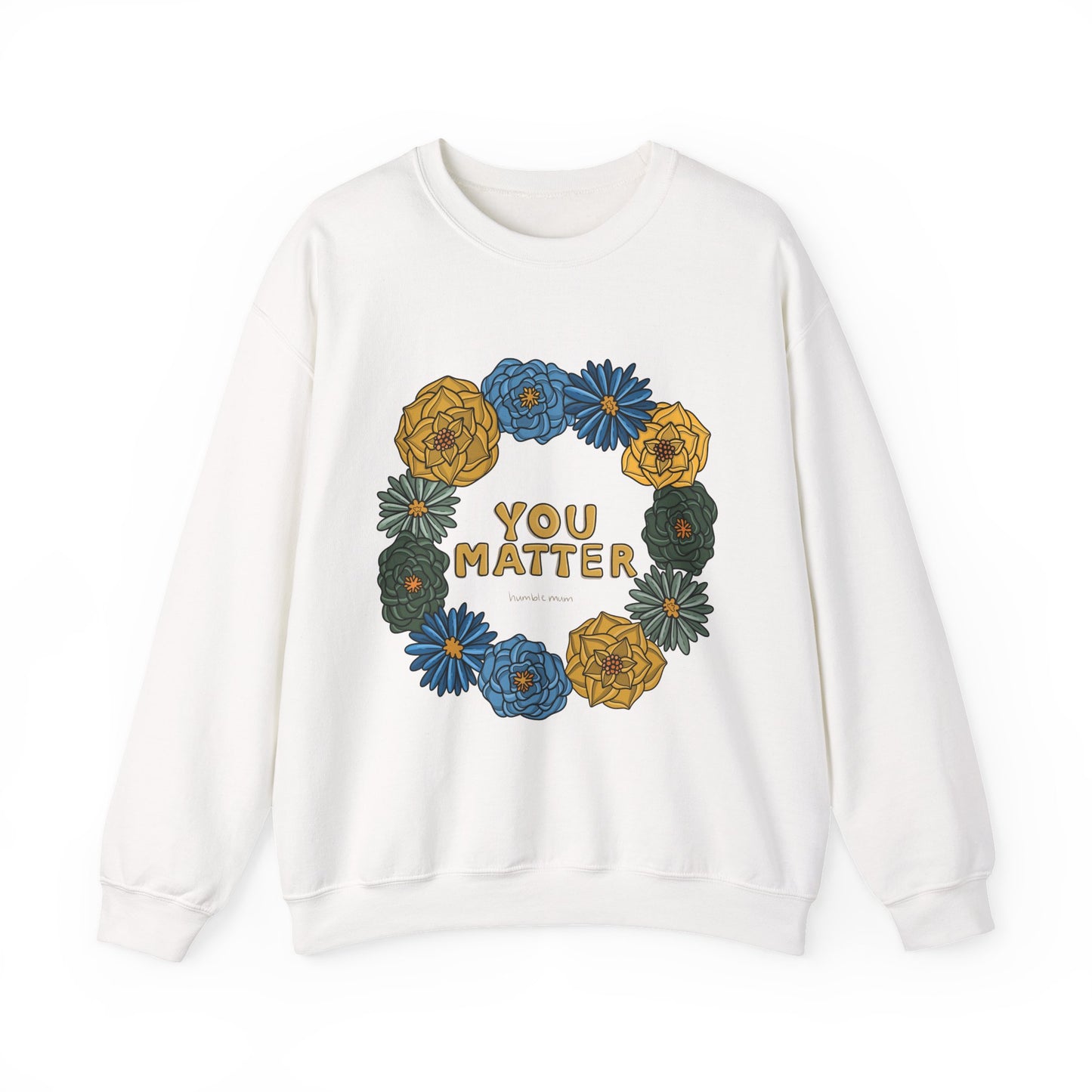 “You Matter” Floral Sweatshirt