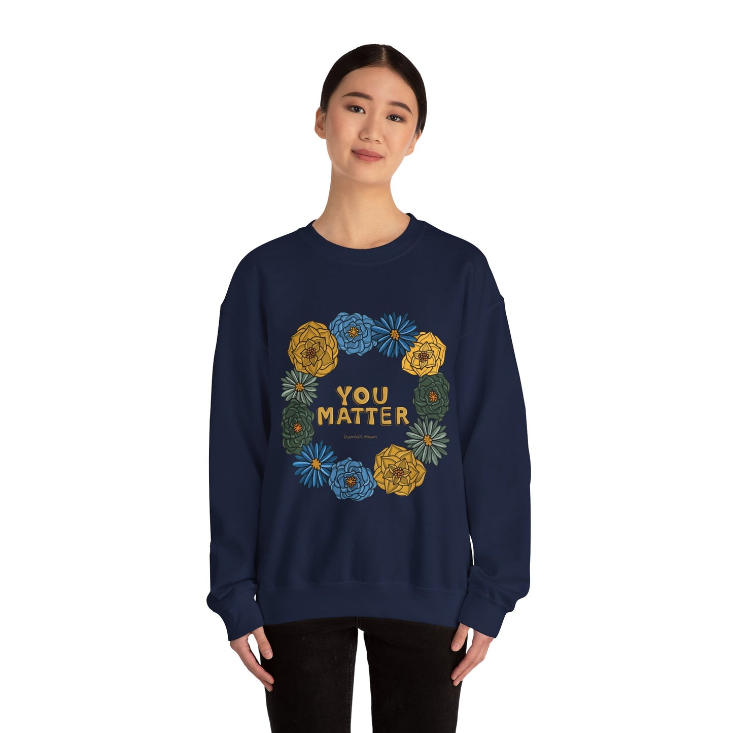 “You Matter” Floral Sweatshirt