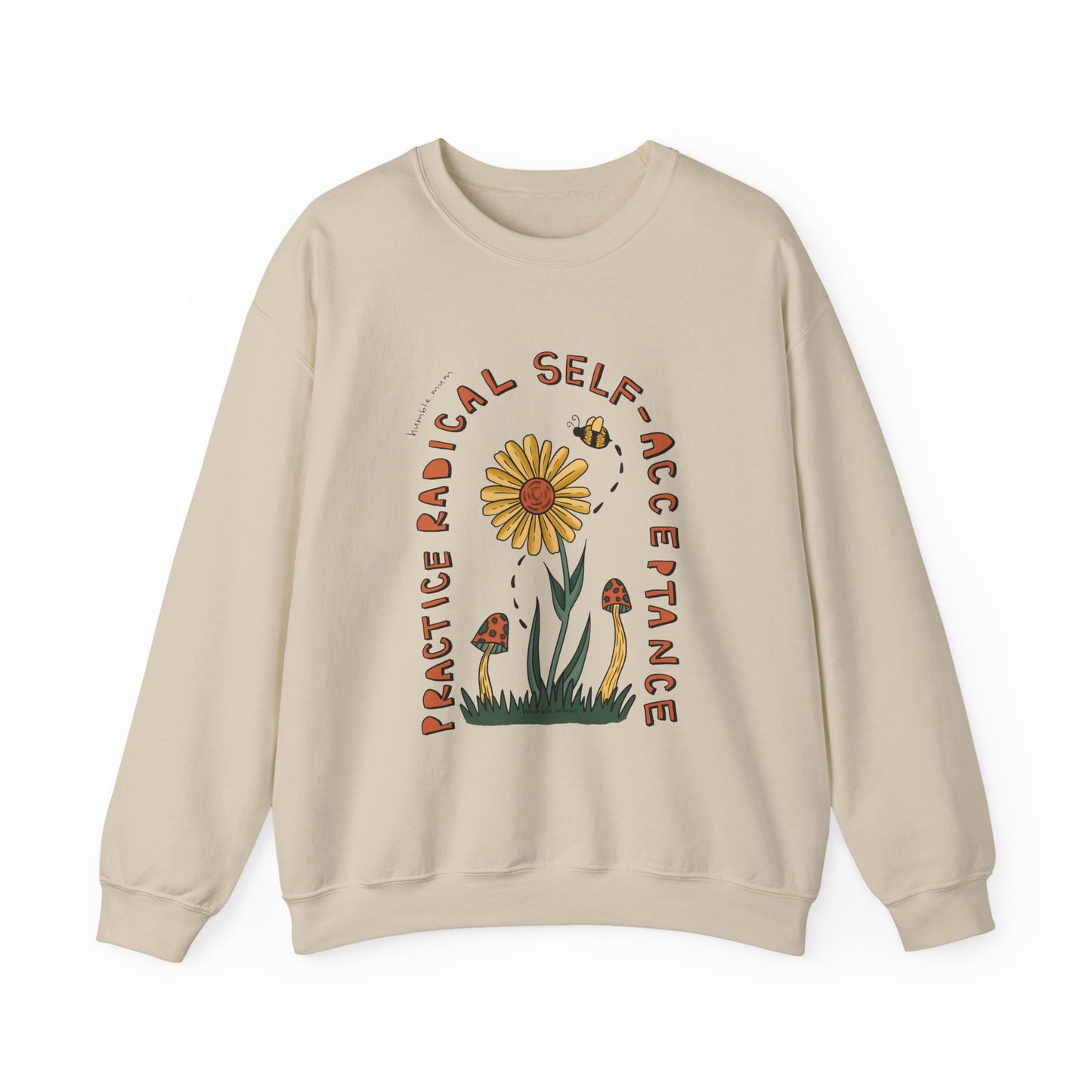“Radical Self-Acceptance” - Floral Crewneck