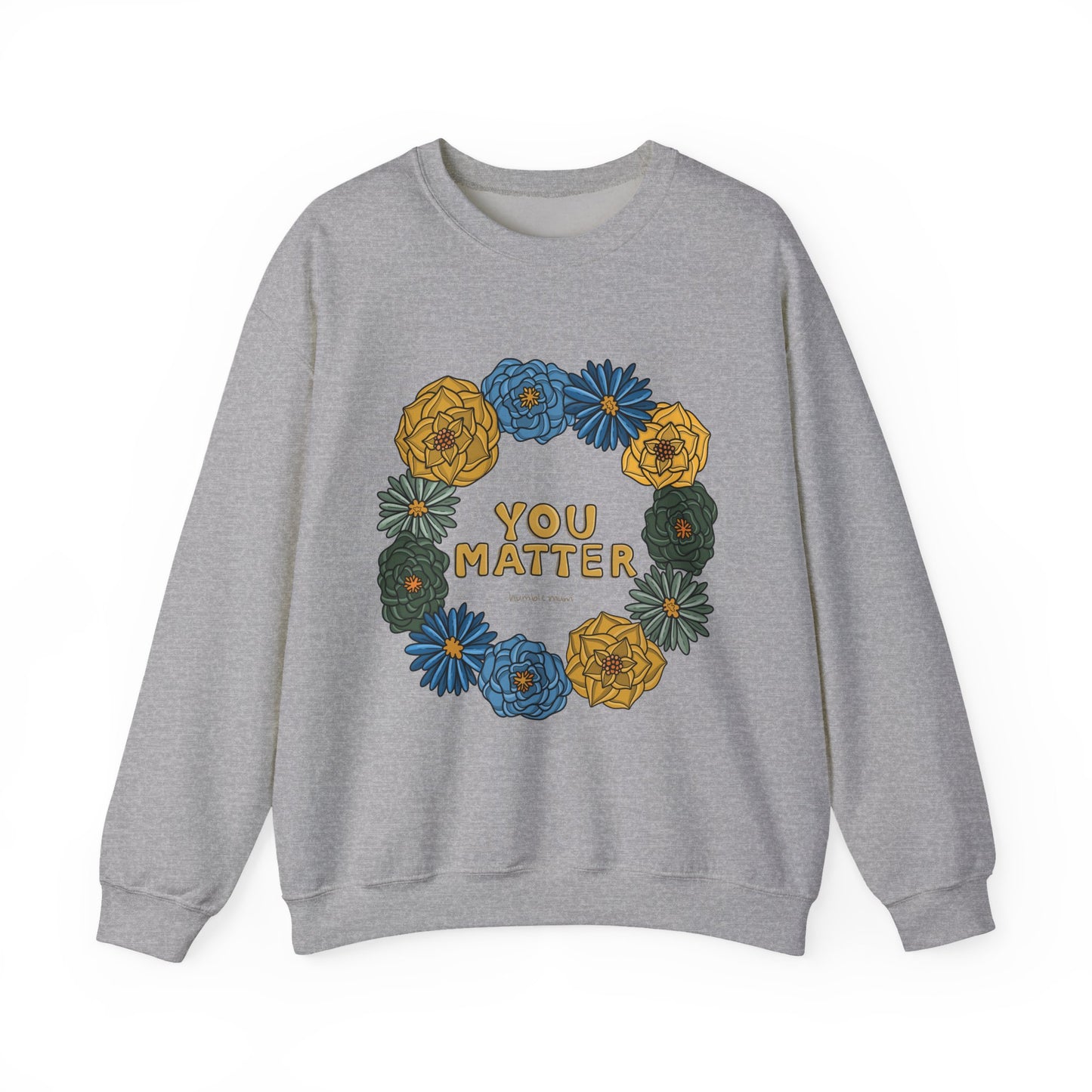 “You Matter” Floral Sweatshirt