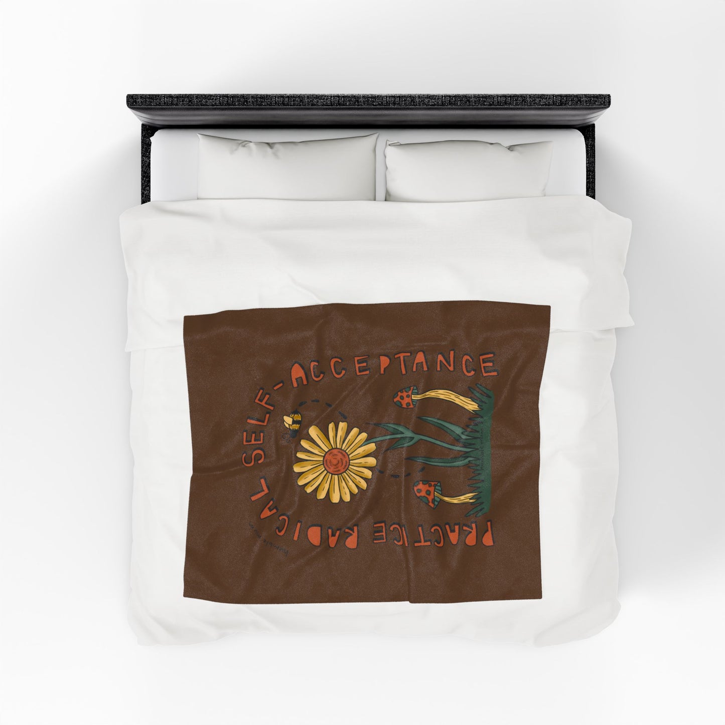 "Practice Radical Self-Acceptance" - Velveteen Cozy Throw