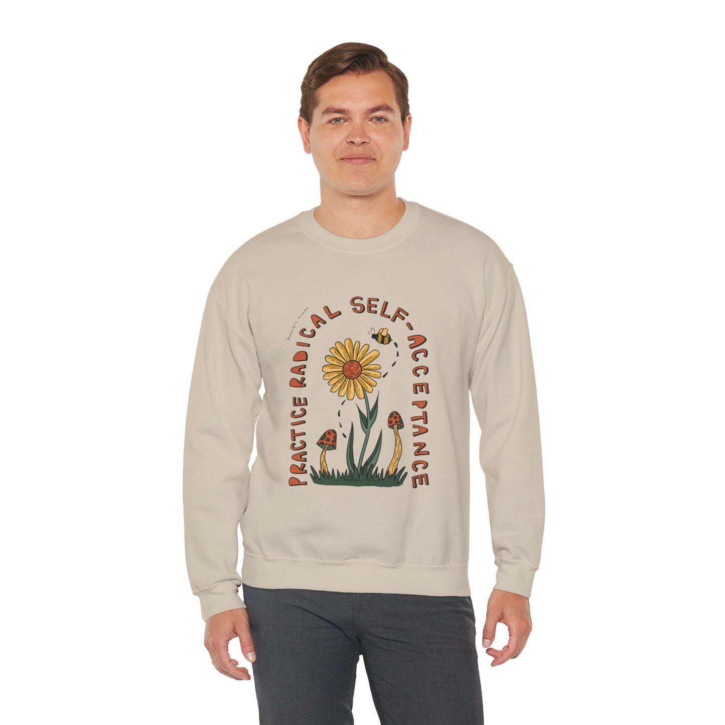 “Radical Self-Acceptance” - Floral Crewneck